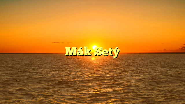 Mák Setý